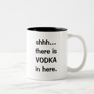Tasse 2 Couleurs Shhh… il y a VODKA dans ici attaquent
