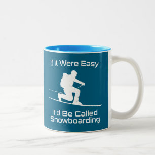 Tasse 2 Couleurs Si c'était facile, ce serait du snowboard Téléski