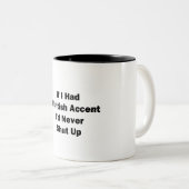 Tasse 2 Couleurs Si j'avais un accent britannique (Devant droit)