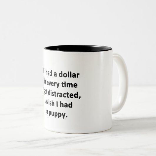 Tasse 2 Couleurs Si j'avais un dollar (Devant droit)