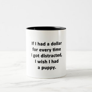 Tasse 2 Couleurs Si j'avais un dollar