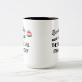 Tasse 2 Couleurs Si le curling était facile, ils l'appelleraient Ho (Centre)