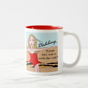 Tasse 2 Couleurs "Si les gens regardent fixement, rendez-le valable