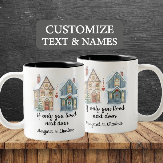Tasse 2 Couleurs Si Seulement Vous Avez Vécu À Proximité Nom Person