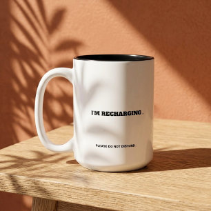 Tasse 2 Couleurs S'il vous plaît ne pas déranger, je recharge Citat
