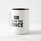 Tasse 2 Couleurs Sit on the fence (Devant gauche)