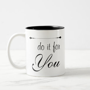 Tasse 2 Couleurs Slogan Faites-Le Pour Vous Inspiration Motivationn