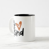 Tasse 2 Couleurs Sois comme Brossé Script Coeur (Devant gauche)