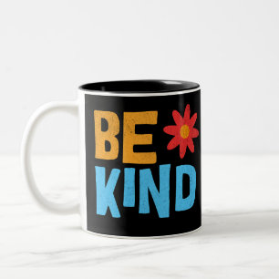 Tasse 2 Couleurs Sois Gentil Tee, Chemise Gentille, Vibes Positives