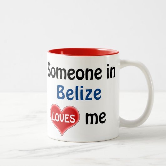 Tasse 2 Couleurs Someone in Belize Loves me loue (Droit)