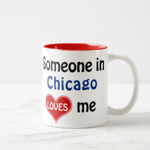 Tasse 2 Couleurs Someone in Chicago loves me
