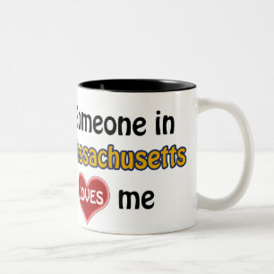 Tasse 2 Couleurs Someone in Massachusetts loves Me