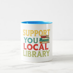 Tasse 2 Couleurs Soutenez les lecteurs de livres de votre bibliothè