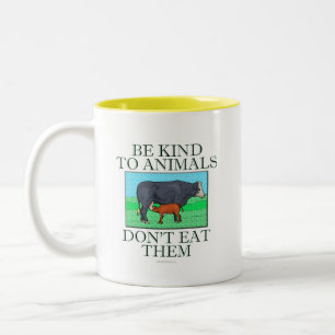 Tasse 2 Couleurs Soyez aimable avec des animaux. Ne les mangez pas.