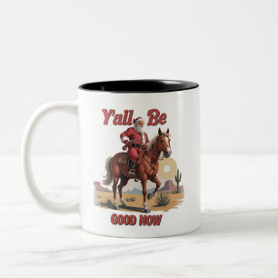 Tasse 2 Couleurs Soyez bons maintenant drôle de Père Noël cowboy oc