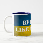 Tasse 2 Couleurs Soyez courageux comme l'Ukraine citation textuelle (Gauche)