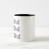 Tasse 2 Couleurs Soyez Gentil (Centre)