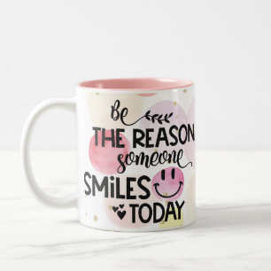 Tasse 2 Couleurs Soyez la raison pour laquelle quelqu'un sourit auj