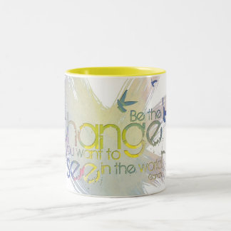 Tasse 2 Couleurs Soyez le changement que vous voulez voir dans le
