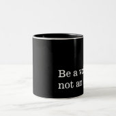Tasse 2 Couleurs Soyez une voix, pas un écho (Centre)