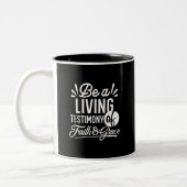 Tasse 2 Couleurs Spiritual Living Testimony Faith and Grace Quote (Gauche)