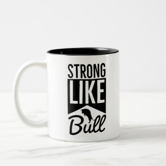 Tasse 2 Couleurs Strong Like Bull - entraînement de routine