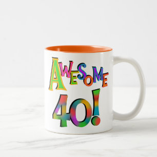 Tasse 2 Couleurs Super 40 T-shirts et cadeaux d'anniversaire