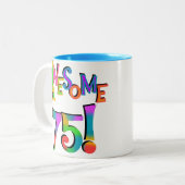 Tasse 2 Couleurs Super 75 T-shirts et cadeaux d'anniversaire (Devant gauche)