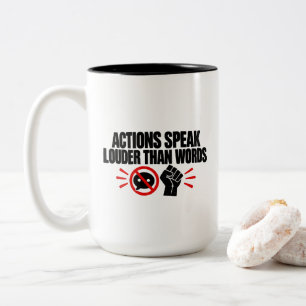 Tasse 2 Couleurs T-Shirt « Les actes sont plus éloquents que les pa
