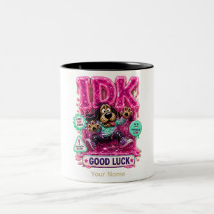 Tasse 2 Couleurs T-shirt personnalisé drôle et sarcastique « IDK »