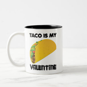 Tasse 2 Couleurs Taco Est Ma Valentine