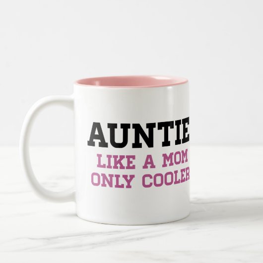 Tasse 2 Couleurs Tante, comme une maman seulement plus fraîche (Gauche)