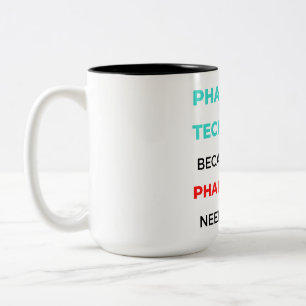 Tasse 2 Couleurs Technicien En Pharmacie Parce Que Même Les Pharmac
