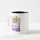 Tasse 2 Couleurs Technicien vétérinaire Vet Tech Vie Allée aux chie (Devant gauche)