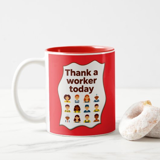Tasse 2 Couleurs Thank a Worker Today Diversity Workers Design (Avec donut)