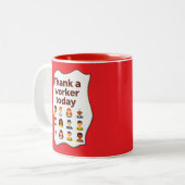Tasse 2 Couleurs Thank a Worker Today Diversity Workers Design (Devant gauche)
