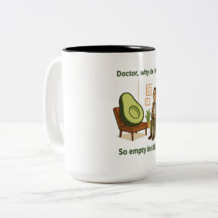 Tasse 2 Couleurs Thérapie à l'avocat Pourquoi je me sens vide à l'i