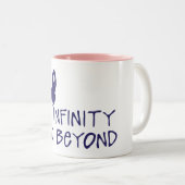 Tasse 2 Couleurs to infinity and beyond citation fuser (Devant droit)