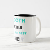 Tasse 2 Couleurs Tooth Be Told I'm (Devant droit)