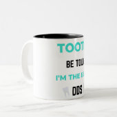Tasse 2 Couleurs Tooth Be Told I'm (Devant gauche)