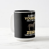 Tasse 2 Couleurs Toujours être Zebra Amoureux des animaux Zookeeper (Devant gauche)