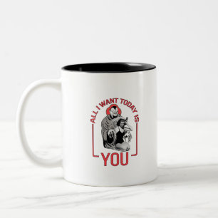 Tasse 2 Couleurs Tout ce que je veux aujourd'hui c'est toi