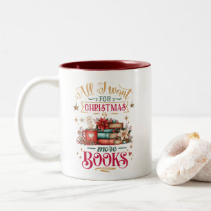 Tasse 2 Couleurs Tout ce que je veux pour Noël, c'est plus de livre