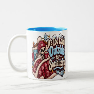 Tasse 2 Couleurs Trop froid dehors pour socialiser Funny Winter