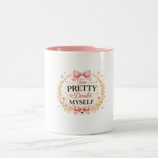 Tasse 2 Couleurs Trop jolie pour douter de moi-même, nœud papillon