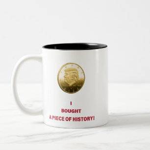 Tasse 2 Couleurs Trump’s Coin I ACHETÉ UN PIÈCE D’HISTOIRE !