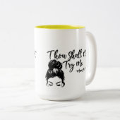 Tasse 2 Couleurs Tu ne m'essaieras pas (Devant droit)