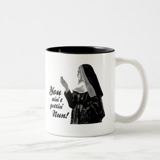 Tasse 2 Couleurs Tu n'obtiens rien (Droit)