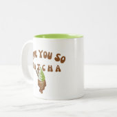 Tasse 2 Couleurs Tu T'aimes tellement Matcha (Devant gauche)