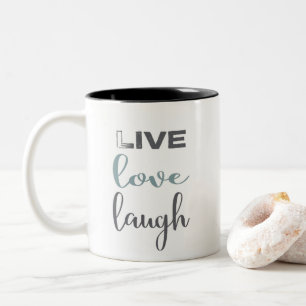 Tasse 2 Couleurs Typographie de citation Live Love Laugh